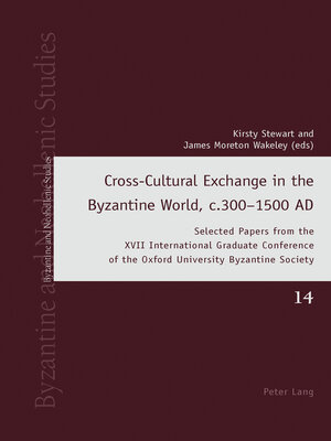 cover image of Cross-Cultural Exchange in the Byzantine World, c.300–1500 AD
